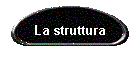 La struttura